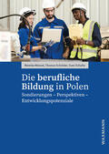 Menzel / Schröder / Schulte |  Die berufliche Bildung in Polen | Buch |  Sack Fachmedien