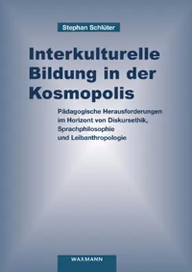 Schlüter |  Interkulturelle Bildung in der Kosmopolis | Buch |  Sack Fachmedien