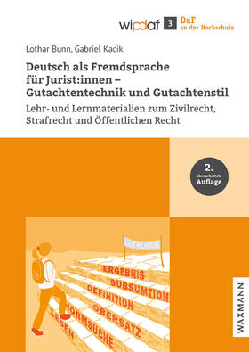 Bunn / Kacik | Deutsch als Fremdsprache für Jurist:innen - Gutachtentechnik und Gutachtenstil | Buch | 978-3-8309-4795-0 | sack.de