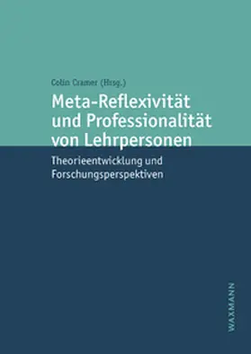 Cramer |  Meta-Reflexivität und Professionalität von Lehrpersonen | Buch |  Sack Fachmedien