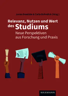 Breetzke / Bohndick |  Relevanz, Nutzen und Wert des Studiums | Buch |  Sack Fachmedien