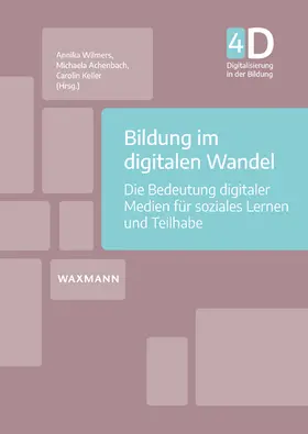 Wilmers / Achenbach / Keller |  Bildung im digitalen Wandel | Buch |  Sack Fachmedien