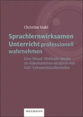 Stahl |  Sprachlernwirksamen Unterricht professionell wahrnehmen | Buch |  Sack Fachmedien