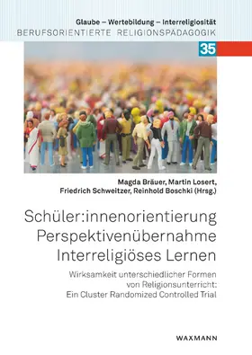 Bräuer / Losert / Schweitzer | Schüler:innenorientierung - Perspektivenübernahme - Interreligiöses Lernen | Buch | 978-3-8309-4939-8 | sack.de