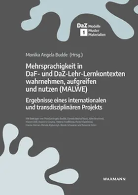 Budde |  Mehrsprachigkeit in DaF- und DaZ-Lehr-Lernkontexten wahrnehmen, aufgreifen und nutzen (MALWE) | Buch |  Sack Fachmedien