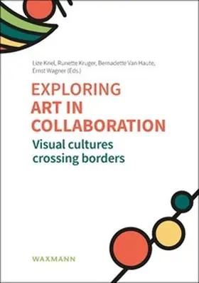 Kriel / Kruger / Van Haute |  Exploring art in collaboration | Buch |  Sack Fachmedien