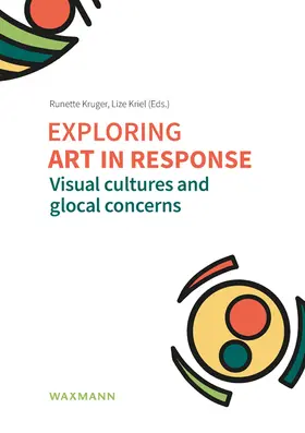 Kruger / Kriel |  Exploring art in response | Buch |  Sack Fachmedien