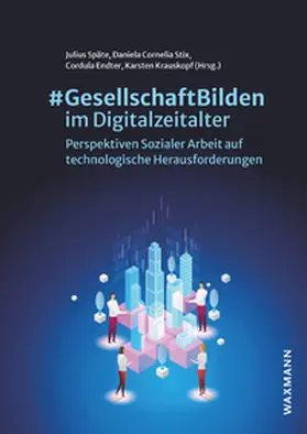 Späte / Stix / Endter |  #GesellschaftBilden im Digitalzeitalter | Buch |  Sack Fachmedien