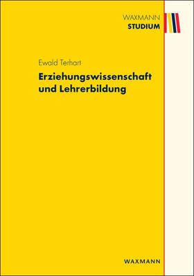 Terhart |  Erziehungswissenschaft und Lehrerbildung | eBook | Sack Fachmedien