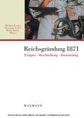 Fischer / Senkel |  Reichsgründung 1871: Ereignis, Beschreibung, Inszenierung. | eBook | Sack Fachmedien