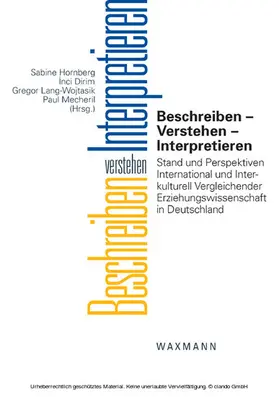 Hornberg / &#304 / Dirim |  Beschreiben – Verstehen – Interpretieren. Stand und Perspektiven International und Interkulturell Vergleichender Erziehungswissenschaft in Deutschland | eBook | Sack Fachmedien