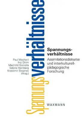 Mecheril / &#304 / Dirim |  Spannungsverhältnisse. Assimilationsdiskurse und interkulturell-pädagogische Forschung | eBook | Sack Fachmedien