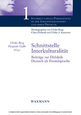 Reeg |  Schnittstelle Interkulturalität. Beiträge zur Didaktik Deutsch als Fremdsprache | eBook | Sack Fachmedien