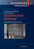 Berkemeyer / Bos |  Schulreform durch Vernetzung. Interdisziplinäre Betrachtungen | eBook | Sack Fachmedien