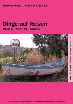 Moser | Dinge auf Reisen. Materielle Kultur und Tourismus | E-Book | sack.de