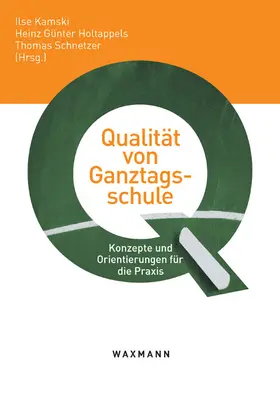 Kamski |  Qualität von Ganztagsschule. Konzepte und Orientierungen für die Praxis | eBook | Sack Fachmedien