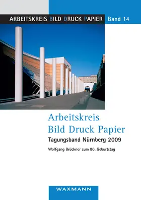 Brückner / Vanja / Lorenz |  Arbeitskreis Bild Druck Papier Tagungsband Nürnberg 2009 | eBook | Sack Fachmedien