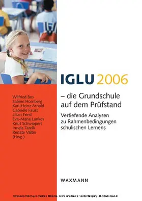 Bos / Hornberg |  IGLU 2006 – die Grundschule auf dem Prüfstand. Vertiefende Analysen zu Rahmenbedingungen schulischen Lernens | eBook | Sack Fachmedien
