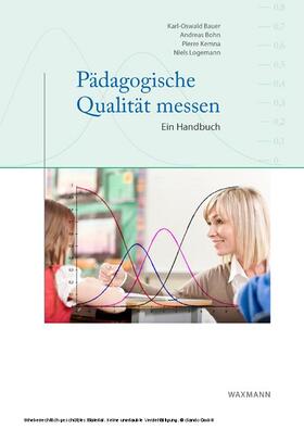 Bauer / Bohn | Pädagogische Qualität messen. Ein Handbuch | E-Book | sack.de