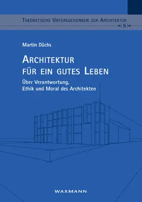 Düchs |  Architektur für ein gutes Leben | eBook | Sack Fachmedien