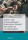 Classen / Fischer |  Kultur- und kommunikationshistorischer Wandel des Liedes im 16. Jahrhundert | eBook | Sack Fachmedien