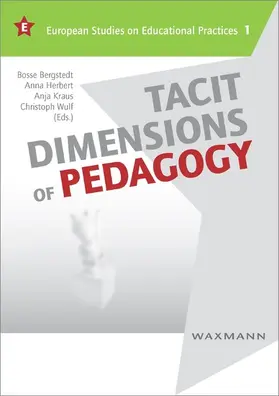 Bergstedt / Herbert / Kraus |  Tacit Dimensions of Pedagogy | eBook | Sack Fachmedien