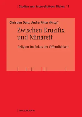 Danz / Ritter |  Zwischen Kruzifix und Minarett | eBook | Sack Fachmedien