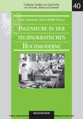 Fraunholz / Wölfel |  Ingenieure in der technokratischen Hochmoderne. Thomas Hänseroth zum 60. Geburtstag | eBook | Sack Fachmedien