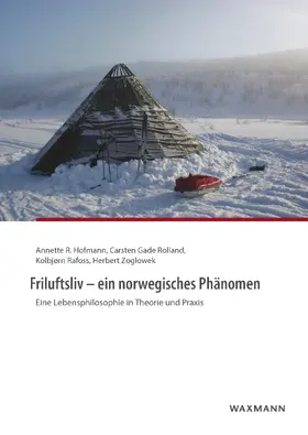 Rafoss / Zoglowek |  Friluftsliv - ein norwegisches Phänomen | eBook | Sack Fachmedien