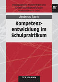 Bach |  Kompetenzentwicklung im Schulpraktikum | eBook | Sack Fachmedien