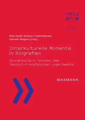 Egloff / Friebertshäuser / Weigand |  Interkulturelle Momente in Biografien | eBook | Sack Fachmedien
