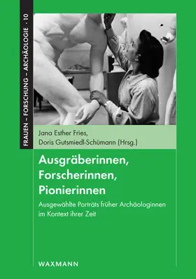 Gutsmiedl-Schümann |  Ausgräberinnen, Forscherinnen, Pionierinnen | eBook | Sack Fachmedien