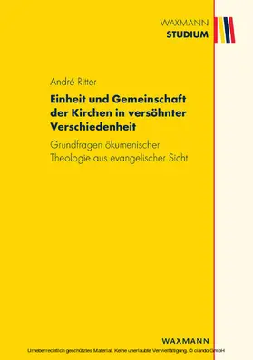 Ritter |  Einheit und Gemeinschaft der Kirchen in versöhnter Verschiedenheit | eBook | Sack Fachmedien