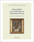 Fischer / Jochimsen |  Kastenbilder zum Gedenken an Hochzeit und Tod | eBook | Sack Fachmedien