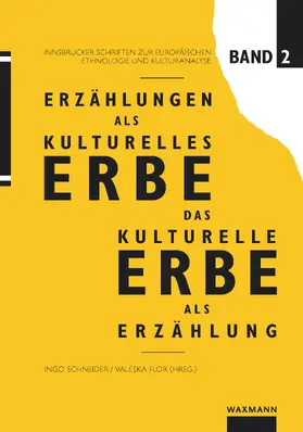 Schneider / Flor | Erzählungen als kulturelles Erbe - Das kulturelle Erbe als Erzählung | E-Book | www.sack.de
