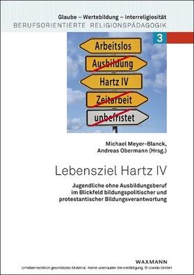 Meyer-Blanck / Obermann | Lebensziel Hartz IV | E-Book | sack.de