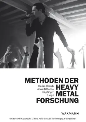 Heesch / Höpflinger | Methoden der Heavy Metal-Forschung | E-Book | sack.de
