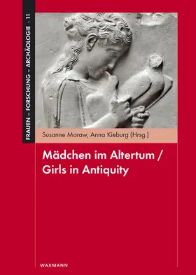 Moraw / Kieburg |  Mädchen im Altertum / Girls in Antiquity | eBook | Sack Fachmedien