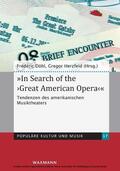 Döhl / Herzfeld |  "In Search of the 'Great American Opera'" | eBook | Sack Fachmedien