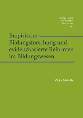 Drossel / Strietholt |  Empirische Bildungsforschung und evidenzbasierte Reformen im Bildungswesen | eBook | Sack Fachmedien