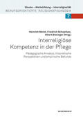 Merkt / Schweitzer / Biesinger |  Interreligiöse Kompetenz in der Pflege | eBook | Sack Fachmedien
