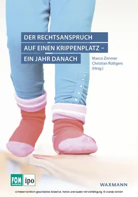 Zimmer / Rüttgers |  Der Rechtsanspruch auf einen Krippenplatz - ein Jahr danach | eBook | Sack Fachmedien