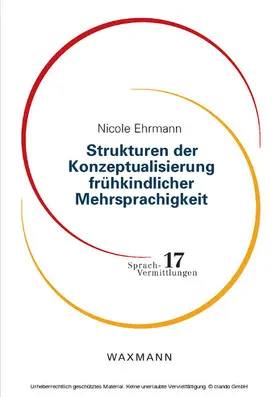 Ehrmann | Strukturen der Konzeptualisierung frühkindlicher Mehrsprachigkeit | E-Book | sack.de
