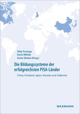 Trumpa / Wittek / Sliwka |  Die Bildungssysteme der erfolgreichsten PISA-Länder | eBook | Sack Fachmedien