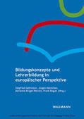Gehrmann / Helmchen / Krüger-Potratz |  Bildungskonzepte und Lehrerbildung in europäischer Perspektive | eBook | Sack Fachmedien