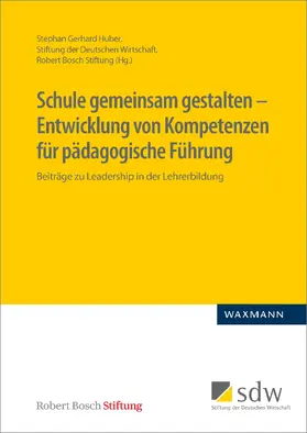 Schule gemeinsam gestalten - Entwicklung von Kompetenzen für pädagogische Führung | E-Book | www.sack.de