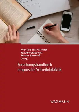 Becker-Mrotzek / Grabowski / Steinhoff |  Forschungshandbuch empirische Schreibdidaktik | eBook | Sack Fachmedien