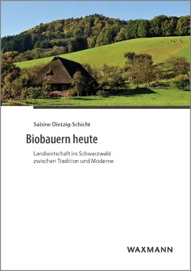 Dietzig-Schicht | Biobauern heute | E-Book | sack.de