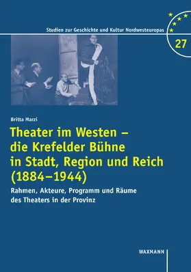 Marzi | Theater im Westen - die Krefelder Bühne in Stadt, Region und Reich (1884-1944) | E-Book | www.sack.de