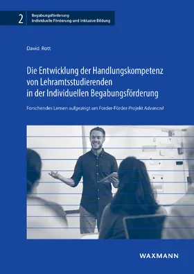 Rott | Die Entwicklung der Handlungskompetenz von Lehramtsstudierenden in der Individuellen Begabungsförderung | E-Book | sack.de